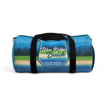 Load image into Gallery viewer, Blue Ridge to The Beach - Duffel Bag
