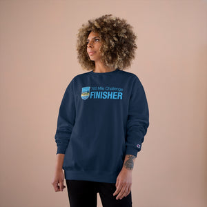 Tahoe to Malibu - Finisher Champion Sweatshirt