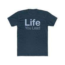 Load image into Gallery viewer, Life You Lead - Care For Each Other - Cotton Crew Tee
