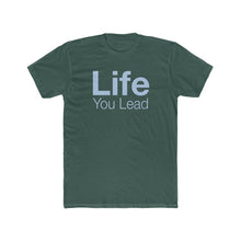 Load image into Gallery viewer, Life You Lead - Care For Each Other - Cotton Crew Tee
