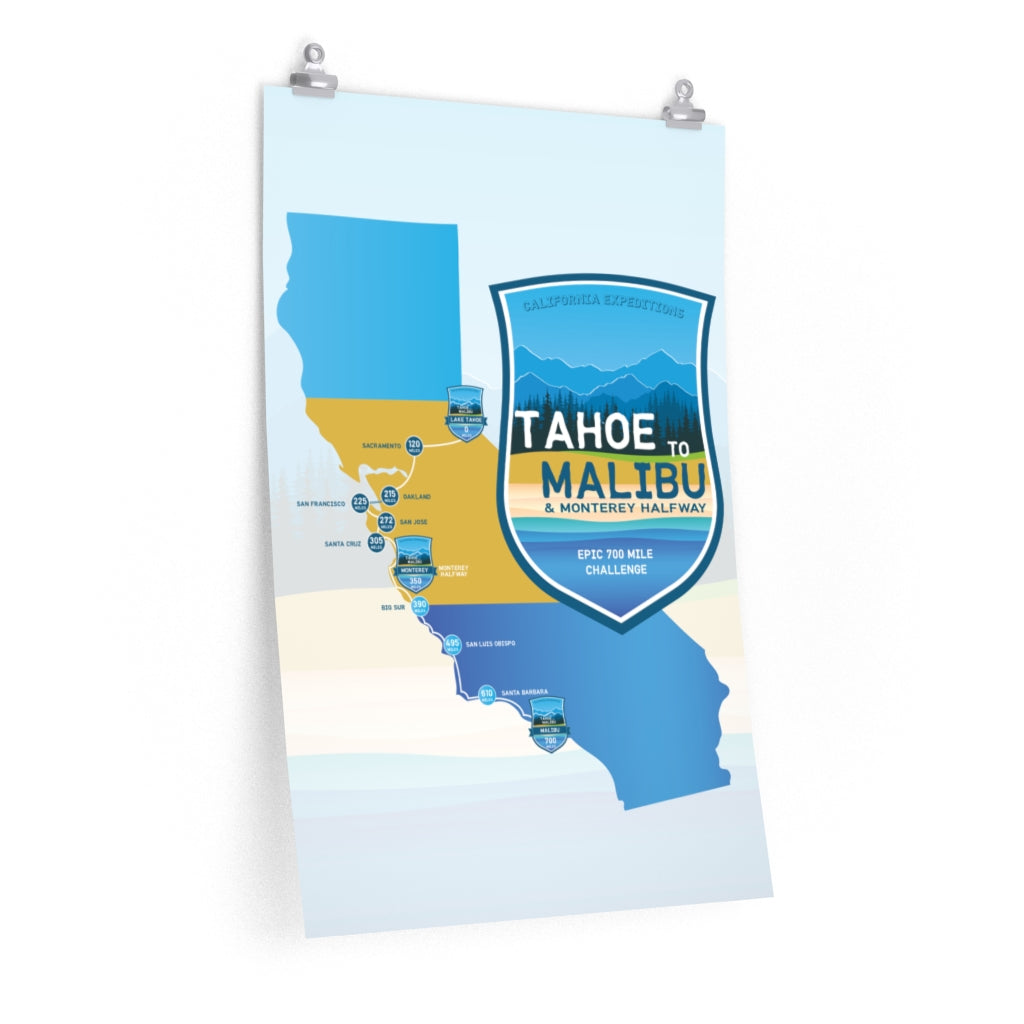 Tahoe to Malibu - Premium Matte vertical posters 20 x 30