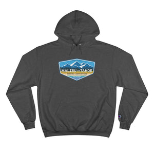 Malibu to Tahoe - Champion Hoodie